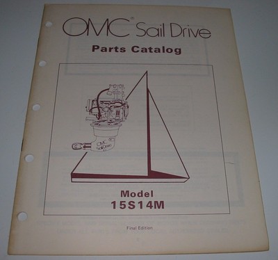 Parts Catalog OMC Sail Drive Ersatzteilkatalog Model 15S14M Stand 1983!