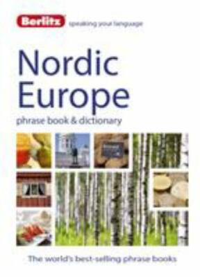 Berlitz: Nordic Europe Phrase Book & Dictionary: Norwegian, Swedish, Danish, & F