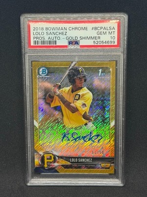 2018 Bowman Chrome LoLo Sanchez Auto Gold Shimmer #50/50 Bookend PSA 10