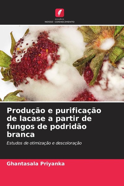 Ghantasala Priyanka | ProduçãO E PurificaçãO De Lacase A Partir De Fungos De...-image