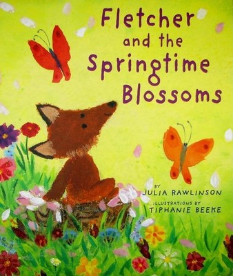 Fletcher and the Springtime Blossoms,Rawlinson, Julia Julia Rawl