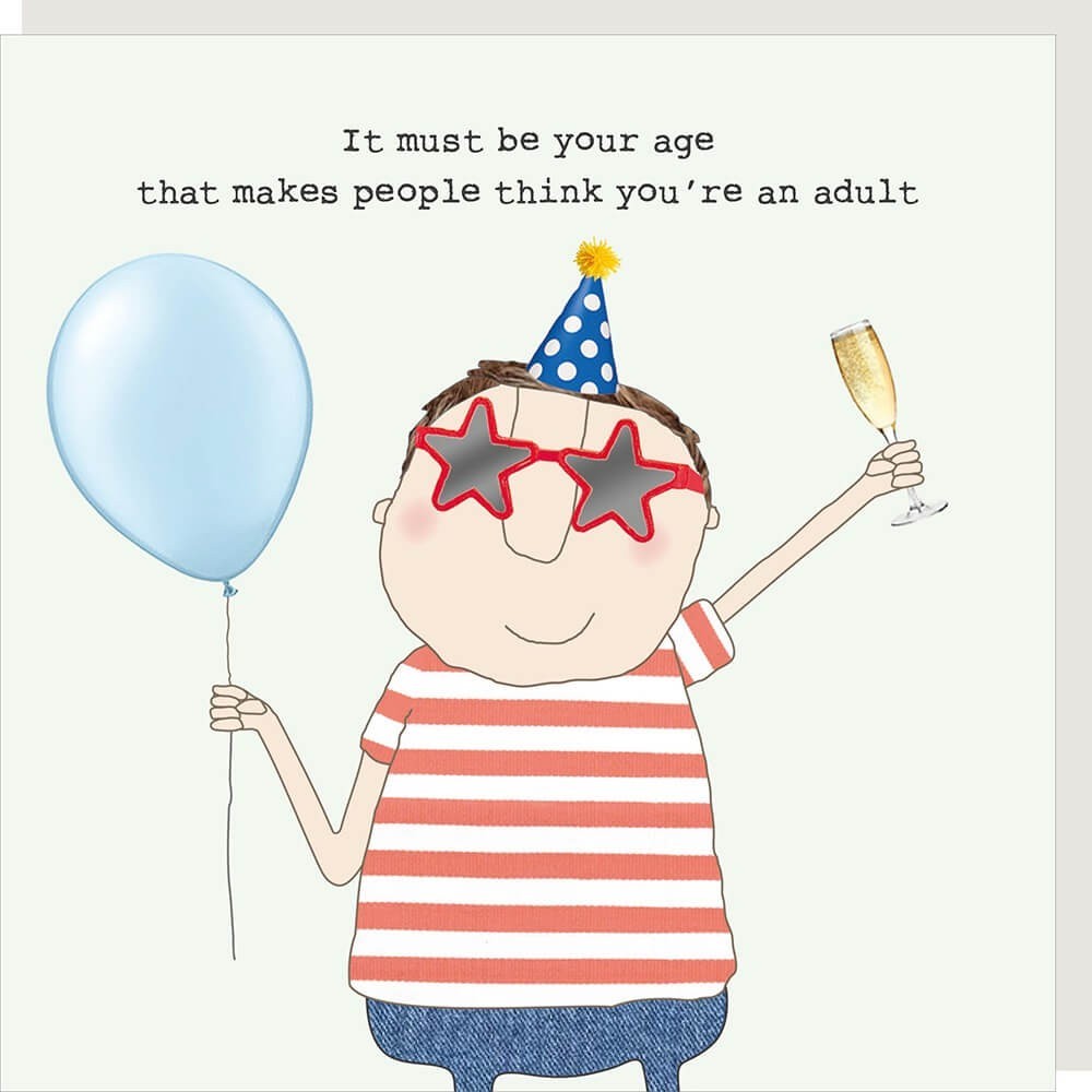 Funny Birthday Card Grown Up Adult Young Heart - Rosie Made a Thing For Him