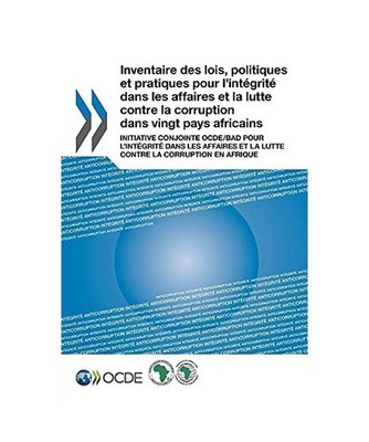 Inventaire Des Lois, Politiques Et Pratiques Pour L'Integrite Dans Les Affaires 