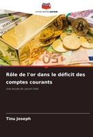 RôLe De L'or Dans Le DéFicit Des Comptes Courants Une éTude De Cas En Inde Buch