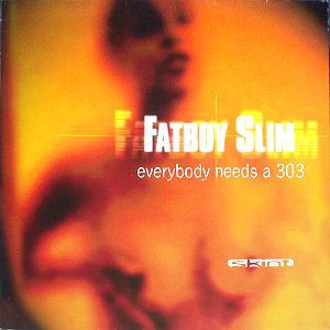 Fatboy Slim - Everybody Needs A 303 - Used Vinyl Record 12 - J5829z