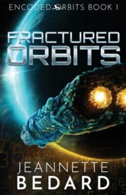 Fractured Orbits (Encoded Orbits) by