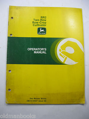 JOHN DEERE RR2 TWO ROW CROP CULTIVATOR OM-N159527 G9 OPERATORS MANUAL 