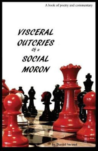 Thumbnail - Visceral Outcries Of A Social Moron By Strasel, Daniel W