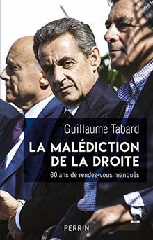 La malédiction de la droite : 60 ans de rendez-vous manq... | Buch | Zustand gut