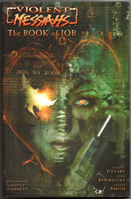 VIOLENT MESSIAHS: THE BOOK OF JOB TPB ISSUES # 1-8  FIRST PRINT 2002 /DYSART