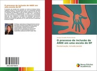 O Processo De InclusãO De Anee Em Uma Escola Do Df Soraya Carvalho Pereira Rocha