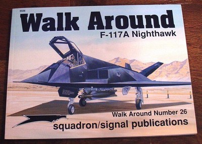 F-117 Nighthawk Walk Around by James Goodall Squadron/Signal