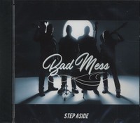 Bad Mess - Step Aside (Cd) - Revival Rock & Roll/Rockabilly