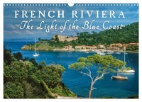 French Riviera The Light Of The Blue Coast (Wall Calendar 2027 DIN A3 Landscape)