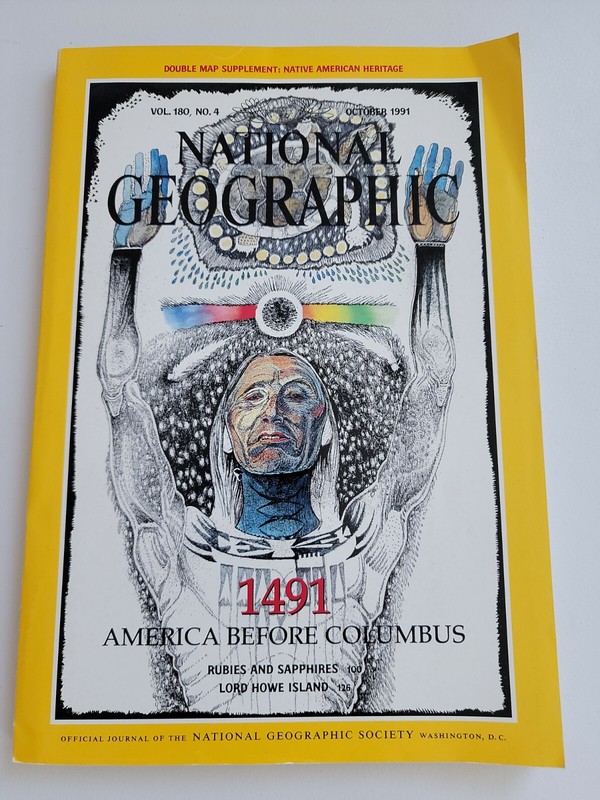 National Geographic- October 1991 VOL 180, NO. 4. 1491 AMERICA BEFORE COLUMBUS