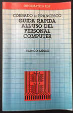 corrado de francesco - guida rapida all'uso del personal computer