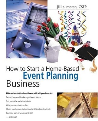 How to Start a Home-Based Event Planning Business (Home-Based Business Series) b