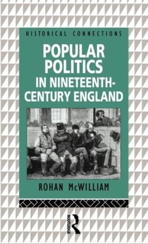Popular Politics in Nineteenth Century England - 9780415186759