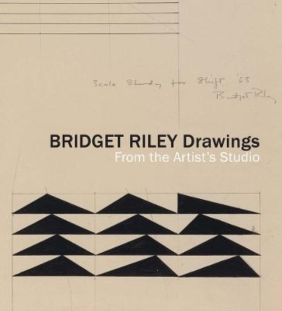 Bridget Riley Drawings From the Artist’s Studio by B01 (Hardback Book)