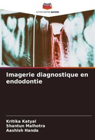 Kritika Katyal (U. A.) | Imagerie Diagnostique En Endodontie | Taschenbuch