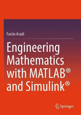 Farzin Asadi | Engineering Mathematics with MATLAB  and Simulink  | Taschenbuch