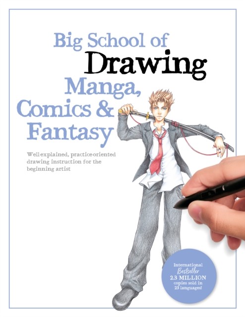 Walter Foster Publishing Big School Of Drawing Manga, Comics & Fantasy: Well-Explained, Practice-Oriented Drawing Instruction For The Beginning Artist (3) - Image 6