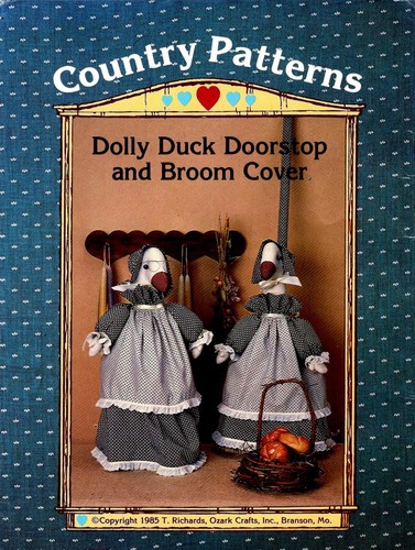 Dolly Duck Türstopper & Besenbezug Puppen Basteln Schnittmuster von Country Patterns - Bild 1 von 2