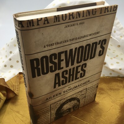 Rosewood's Ashes: A Tory Travers/David Alvarez Mystery by Schumacher, Aileen VG