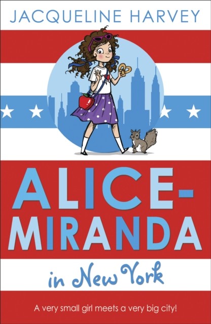 Alice-Miranda in New York: Book 5 by Jacqueline Harvey 9781849416337 NEW - Image 2