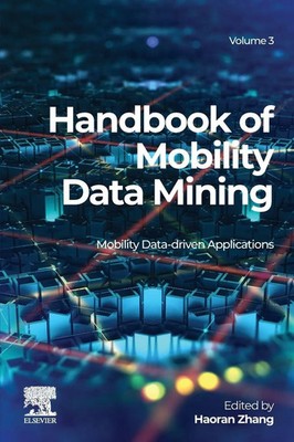 Handbook of Mobility Data Mining, Volume 3 Haora Zhang Taschenbuch Englisch 2023