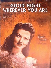 Goodnight, Wherever You Are, Featured By Ginny Simms, 1944 Vintage Sheet Music