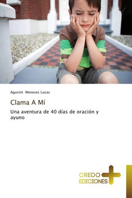 Agustín Meneses Lucas | Clama A Mí | Taschenbuch | Spanisch (2013) | 96 S.