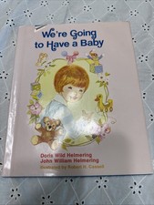 We re Gonna Have A Baby By Doris Wilde, HelmerRing John William HelmerRing 1978