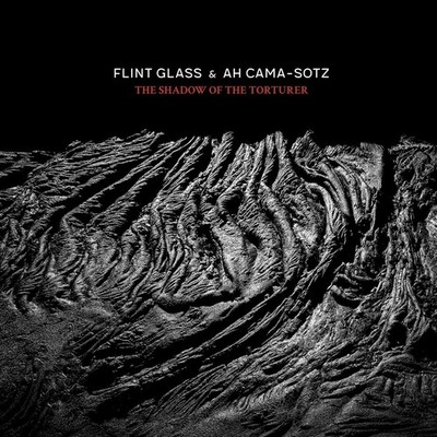 FLINT GLASS & AH CAMA-SOTZ The Shadow of the Torturer CD Digipack 2026 ant-zen