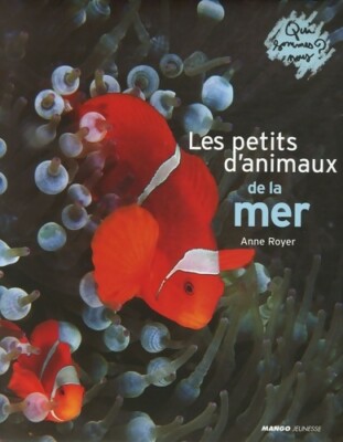 Die kleinen Tiere des Meeres - Anne Royer - V440774