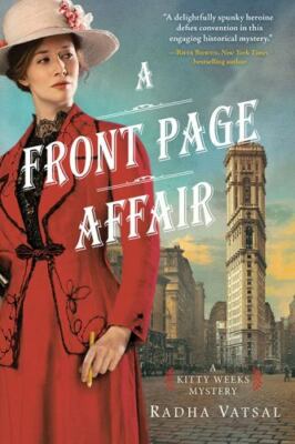 A Front Page Affair; Kitty Weeks Mystery, 1- 149263266X, Radha Vatsal, paperback