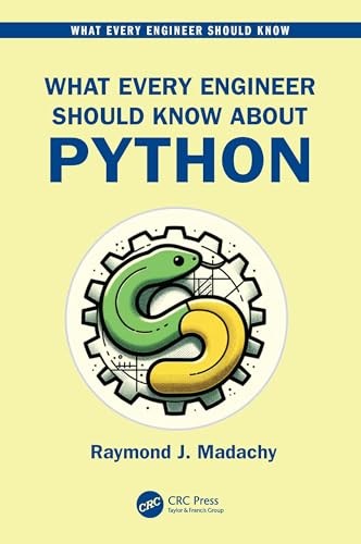 What Every Engineer Should Know About Python by Raymond J. Ma... - - Image 2