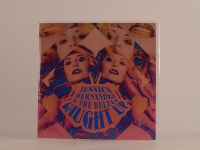 JESSICA HERNANDEZ AND THE DELTAS CAUGHT UP (497) 6 Track Promo CD Album includin