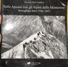 L.328 - Sulle Apuane con gli Alpini della Monterosa -Battaglione INTRA 1944-1945