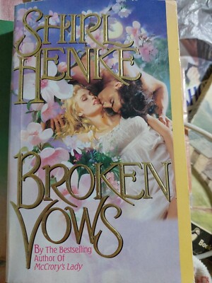 Broken Vows Book by Shirl Henke US Paperback Historical Romance Novel 1998