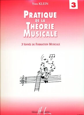 Pratique de la Théorie Musicale Vol. 3 Yves Klein + livre du professeur - Photo 1/3
