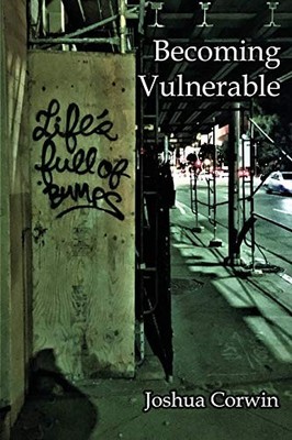 Becoming Vulnerable, Corwin, Joshua