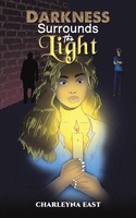 Charleyna East - Darkness Surrounds The Light - Paperback - G245Z