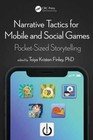 Narrative Tactics for Mobile - Paperback, by Kristen Finley Toiya - Very Good