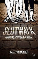 Slutwalk | Feminism, Activism And Media | Kaitlynn Mendes | Taschenbuch | Xi