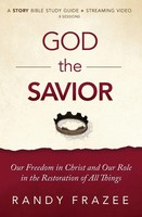 Randy Frazee | God The Savior Bible Study Guide Plus Streaming Video | Buch