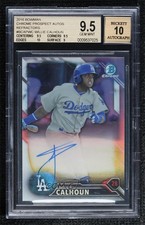 2016 Bowman Chrome Prospects Refractor Willie Calhoun BGS 9.5 GEM MINT Auto d7k