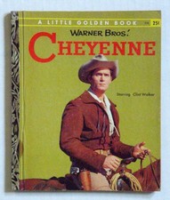Warner Bros.' CHEYENNE Starring Clint Walker (Little Golden Book)