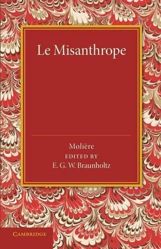 Le Misanthrope by  Molire, E. G. W. Braunholtz - 9781107658462