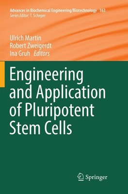 Engineering and Application of Pluripotent Stem Cells Ulrich Martin